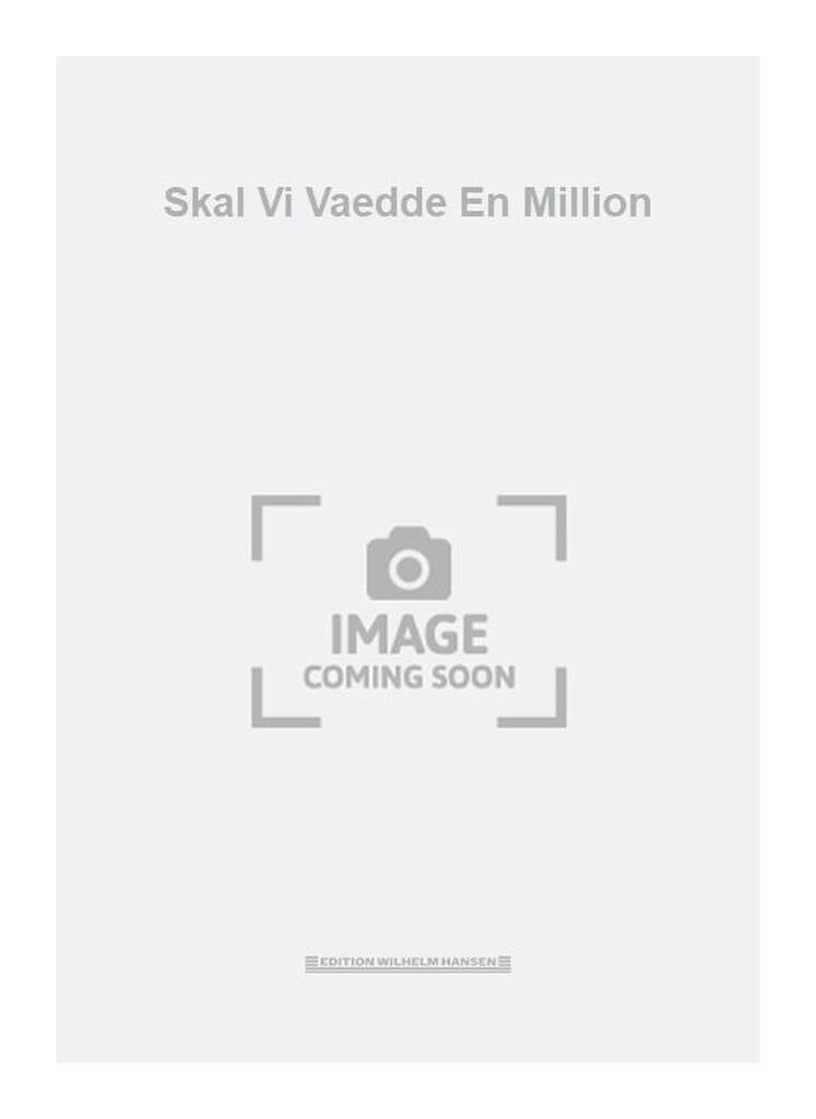 Skal Vi Vaedde En Million